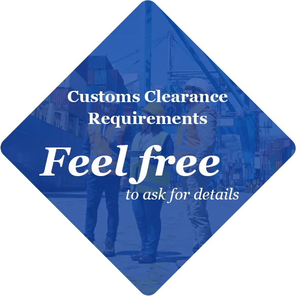 Customs clearance requirements
